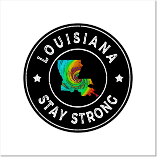 Louisiana Stay Strong Posters and Art